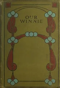 Our Winnie, and The Little Match Girl — Evelyn Everett-Green cover