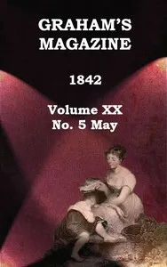 Graham's Magazine, Vol. XX, No. 5, May 1842 — Various cover
