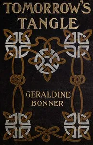 Tomorrow's tangle — Geraldine Bonner cover