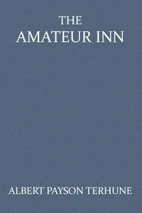 The Amateur Inn — Albert Payson Terhune cover