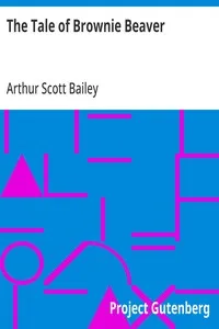 The Tale of Brownie Beaver — Arthur Scott Bailey cover