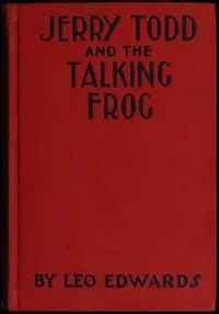 Jerry Todd and the Talking Frog — Leo Edwards cover