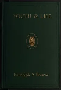 Youth and Life — Randolph Silliman Bourne cover
