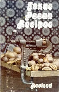 Texas Pecan Recipes (Revised) cover