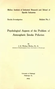 Psychological Aspects of the Problem of Atmospheric Smoke Pollution — J. E. Wallace (John Edward Wallace) Wallin cover