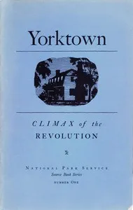 Yorktown: Climax of the Revolution — Anonymous cover