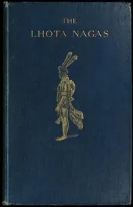 The Lhota Nagas — J. P. (James Philip) Mills cover