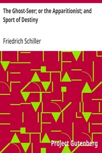 The Ghost-Seer; or the Apparitionist; and Sport of Destiny — Friedrich Schiller cover