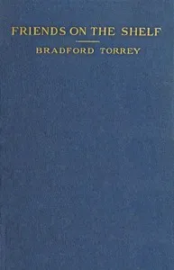 Friends on the Shelf — Bradford Torrey cover