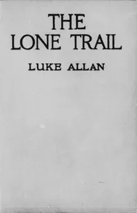The Lone Trail — Luke Allan cover