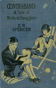 Contraband: A Tale of Modern Smugglers — Erle Spencer cover