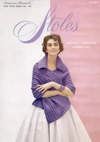 Stoles: Knitted; Crocheted; Hairpin Lace — American Thread Company cover