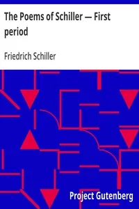 The Poems of Schiller — First period — Friedrich Schiller cover