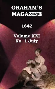 Graham's Magazine, Vol. XXI, No. 1, July 1842 cover