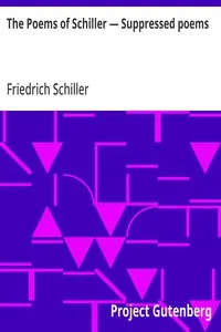 The Poems of Schiller — Suppressed poems — Friedrich Schiller cover
