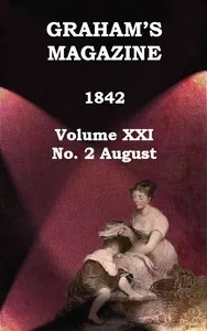 Graham's Magazine, Vol. XXI, No. 2, August 1842 — Various cover