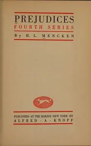 Prejudices, fourth series — H. L. (Henry Louis) Mencken cover