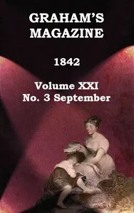 Graham's Magazine, Vol. XXI, No. 3, September 1842 — Various cover