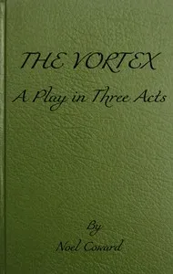 The Vortex: A Play in Three Acts — Noël Coward cover