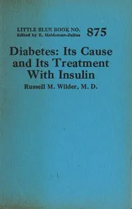 Diabetes : $b Its cause and its treatment with insulin cover
