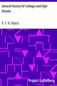 General History for Colleges and High Schools — P. V. N. (Philip Van Ness) Myers cover