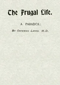 The Frugal Life: A Paradox — Ortensio Landi cover