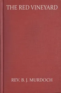 The Red Vineyard — B. J. (Benedict Joseph) Murdoch cover