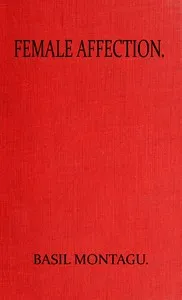 Female affection — Basil Montagu cover
