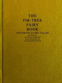 The Fir-Tree Fairy Book: Favorite Fairy Tales — Anonymous cover