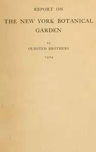 Report on the New York Botanical Garden — Olmsted Brothers cover