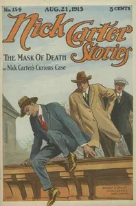 Nick Carter Stories No. 154, August 21, 1915: The mask of death; or, Nick Carter's curious case. — Nicholas (House name) Carter cover