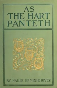 As the hart panteth — Hallie Erminie Rives cover