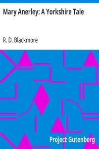 Mary Anerley: A Yorkshire Tale — R. D. (Richard Doddridge) Blackmore cover