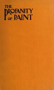 The profanity of paint — William Kiddier cover