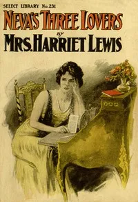 Neva's three lovers: a novel — Harriet Lewis cover