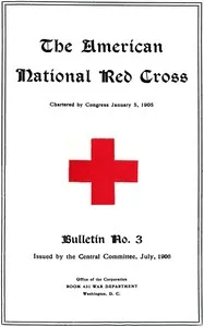 The American National Red Cross Bulletin (Vol. I, No. 3, July 1906) — American National Red Cross cover