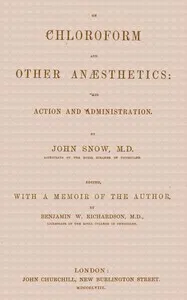 On chloroform and other anæsthetics: their action and administration cover