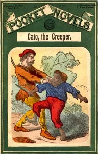 Cato, the creeper; or, The demon of Dead-Man's Forest cover