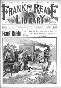 Frank Reade, Jr., with his new steam man in Mexico: or, hot work among the greasers cover