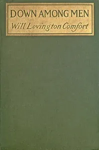 Down among men — Will Levington Comfort cover