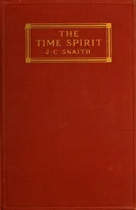 The time spirit: A romantic tale — J. C. (John Collis) Snaith cover