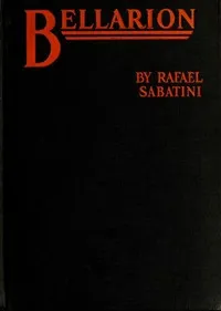 Bellarion the Fortunate : $b a romance — Rafael Sabatini cover