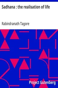 Sadhana : the realisation of life — Rabindranath Tagore cover
