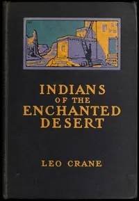 Indians of the Enchanted Desert cover