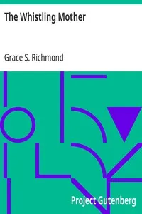 The Whistling Mother — Grace S. (Grace Smith) Richmond cover