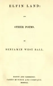 Elfin land: and other poems — Benjamin West Ball cover