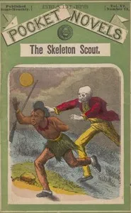 The skeleton scout; or, The border block — Albert W. Aiken cover