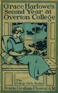 Grace Harlowe's Second Year at Overton College — Josephine Chase cover