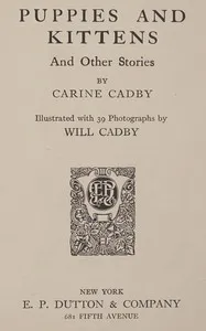 Puppies and kittens, and other stories — Carine Cadby cover