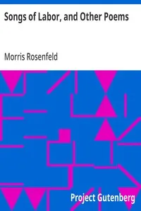 Songs of Labor, and Other Poems — Morris Rosenfeld cover